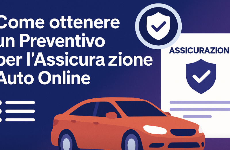 Come Ottenere un Preventivo per l'Assicurazione Auto Online