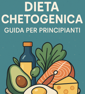 Dieta Chetogenica: Guida per Principianti