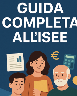 Guida Completa all’ISEE 2025: documenti, costi e bonus disponibili