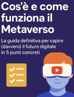 Cos’è e come funziona il Metaverso