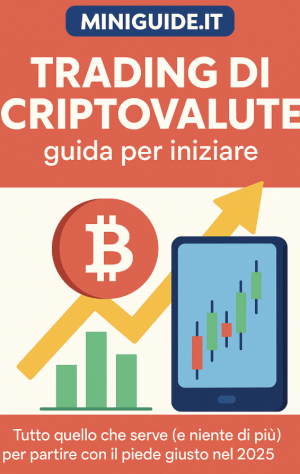 Trading di criptovalute: guida per iniziare nel 2025 passo dopo passo