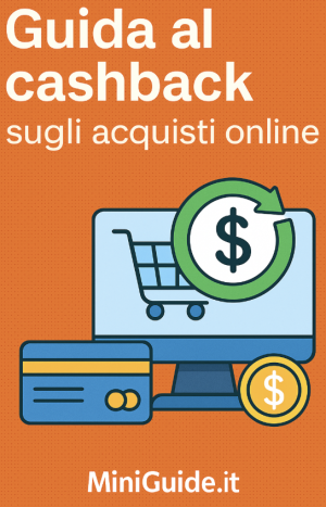 MiniGuida al cashback sugli acquisti online: risparmia su ogni spesa nel 2025