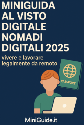 MiniGuida Visto Digitale Nomadi Digitali 2025: vivere e lavorare legalmente da remoto