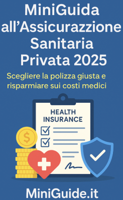 MiniGuida Assicurazione Sanitaria Privata 2025: scegliere polizza e risparmiare sui costi medici