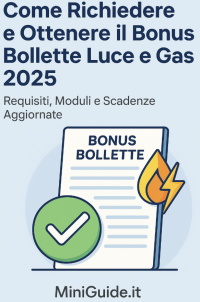 Come Richiedere e Ottenere il Bonus Bollette Luce e Gas 2025: Requisiti ISEE, Moduli e Scadenze Aggiornate