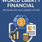 World Liberty Financial: MiniGuida alla nuova piattaforma DeFi