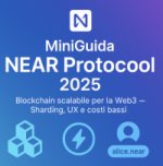 NEAR Protocol: Cos’è, Come Funziona e Perché È Importante nella Web3