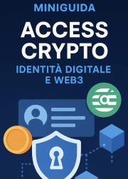 Access Crypto: tutto sulla blockchain che protegge identità e dati nel mondo Web3