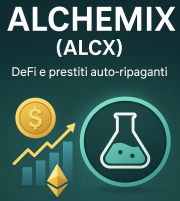 Alchemix (ALCX): cos’è, come funziona e guida completa alla piattaforma DeFi che crea prestiti auto-ripaganti