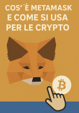 Cos’è MetaMask e come si usa per le crypto