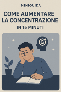 Come aumentare la concentrazione in 15 minuti