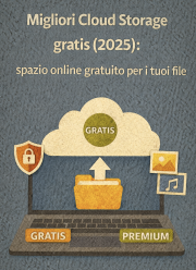 Migliori Cloud Storage gratis (2025): spazio online gratuito per i tuoi file
