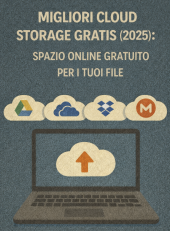 Migliori Cloud Storage gratis (2025): spazio online gratuito per i tuoi file