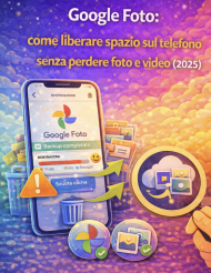 Google Foto: come liberare spazio sul telefono senza perdere foto e video (2025)